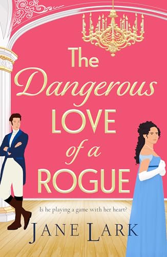 The Dangerous Love of a Rogue (The Marlow Family Secrets Book 1)