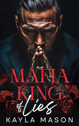 Mafia King of Lies (Kings of Blood and Vows Book 1)