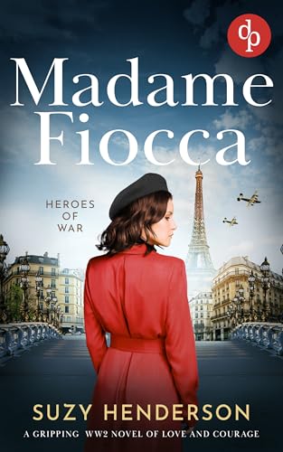 Madame Fiocca (Heroes of War Book 2)