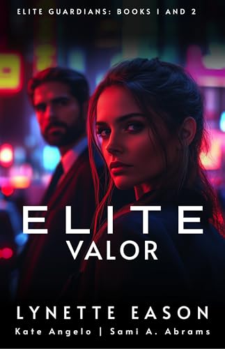 Elite Valor (Elite Guardians Books 1-2)