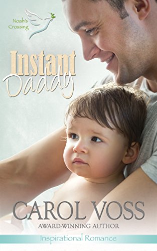 Instant Daddy (Noah's Crossing Book 1)