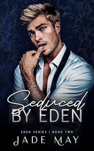Seduced by Eden (Eden Book 2)