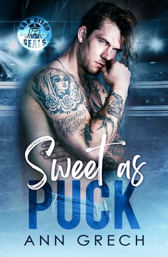 Sweet as Puck (San Diego Seals Hockey Book 1)
