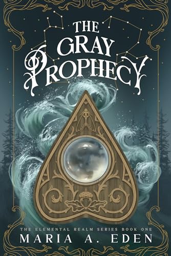 The Gray Prophecy (The Elemental Realm Duology Book 1)