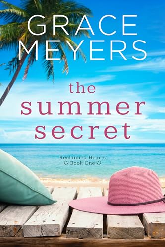 The Summer Secret (Reclaimed Hearts Book 1)