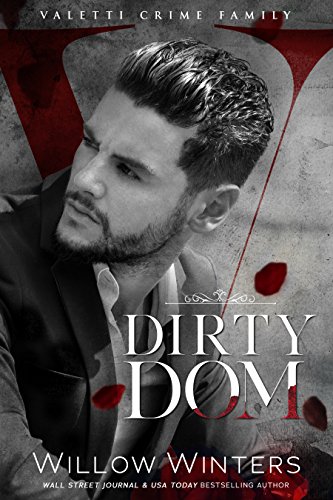 Dirty Dom (Valetti Crime Family Book 1)