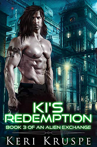 Ki's Redemption (An Alien Exchange Trilogy Book 3)