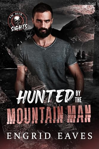 Hunted by the Mountain Man