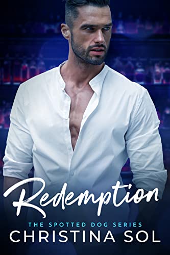 Redemption (The Spotted Dog Series Book 1)