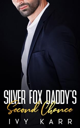 Silver Fox Daddy's Second Chance