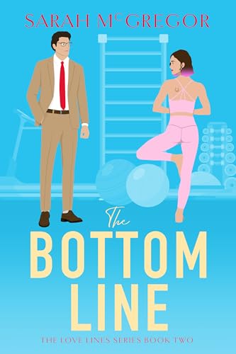 The Bottom Line (The Love Lines Series Book 2)