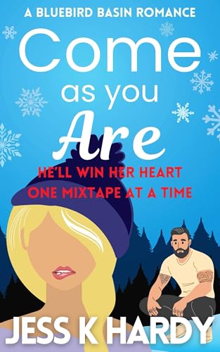Come As You Are (Bluebird Basin Book 1)