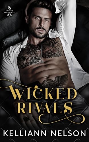 Wicked Rivals (Savage Syndicate Book 1)