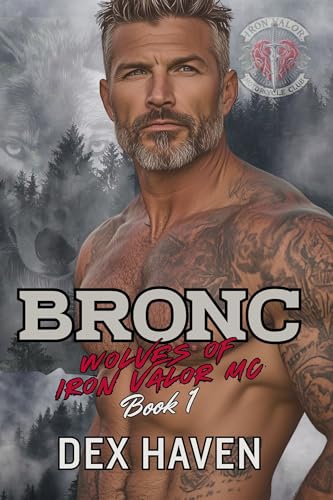 Bronc (Wolves of Iron Valor MC Book 1)