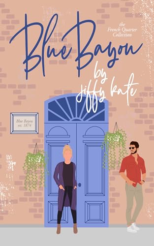 Blue Bayou (French Quarter Collection Book 1)
