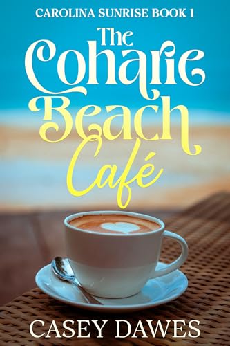 Coharie Beach Cafe (Carolina Sunrise Book 1)