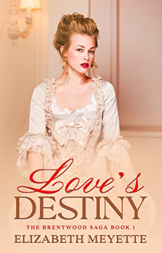 Love's Destiny (The Brentwood Saga Book 1)