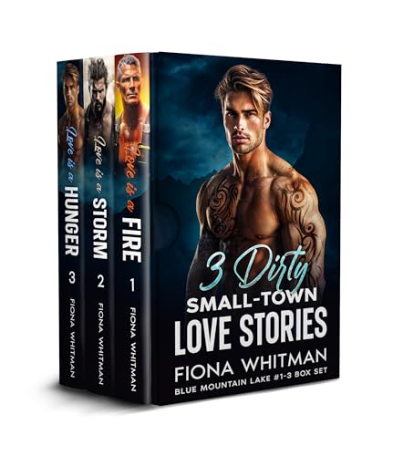 3 Dirty Small-Town Love Stories Box Set (Blue Mountain Lake Series Books 1-3)