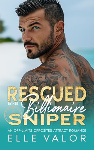 Rescued by Her Billionaire Sniper (ECHO Rescue Ops Book 1)