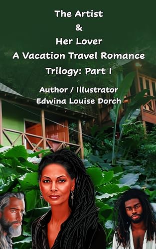 The Artist & Her Lover: A Vacation Travel Romance Trilogy: Part 1