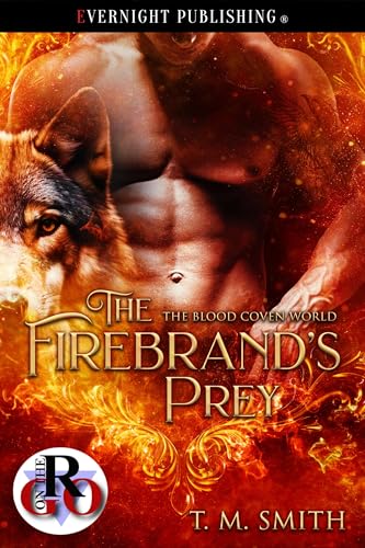 The Firebrand's Prey (The Blood Coven World Book 6)