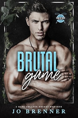 Brutal Game (Kings of Reina University Book 1)