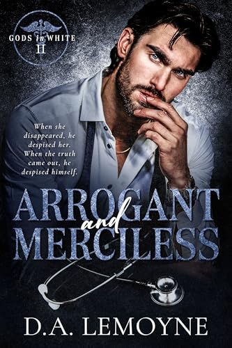 Arrogant and Merciless (Gods in White Book 2)