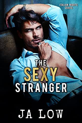 The Sexy Stranger (Italian Nights Series Book 1)