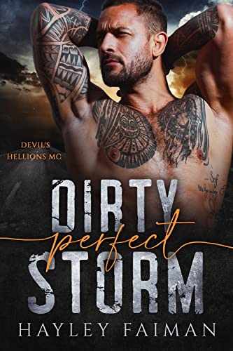 Dirty Perfect Storm (Devil's Hellions MC Book 1)