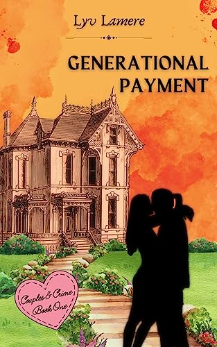 Generational Payment (Couples & Crime Book 1)