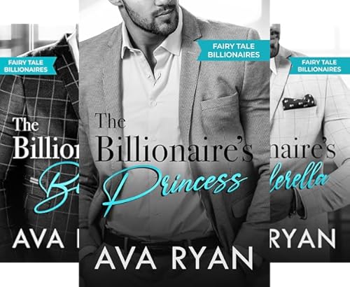 The Billionaire's Princess (Fairy Tale Billionaires Book 1)