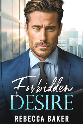 Forbidden Desire (Baby Confessions Book 3)
