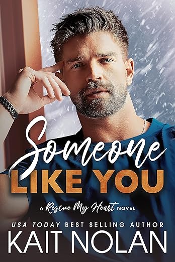 Someone Like You (Rescue My Heart Book 1)