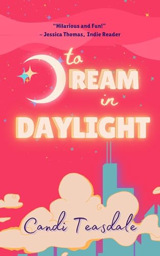 To Dream In Daylight