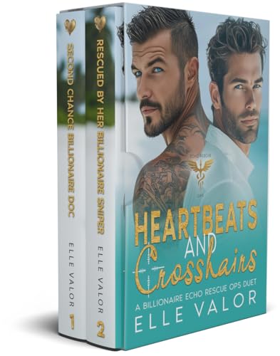 Heartbeats and Crosshairs: A Billionaire Echo Rescue Ops Duet