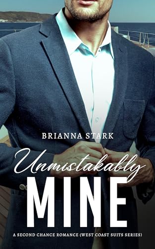 Unmistakably Mine (West Coast Suits Book 1)