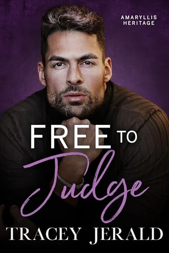 Free to Judge (Amaryllis Heritage Book 2)