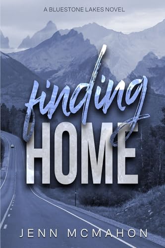 Finding Home (Bluestone Lakes Book 1)