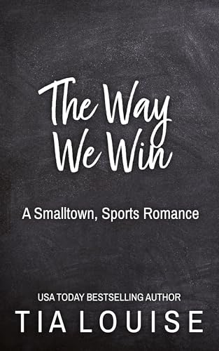 The Way We Win (The Bradford Boys Book 5)