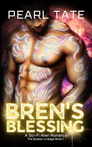 Bren's Blessing (The Quasar Lineage Book 1)