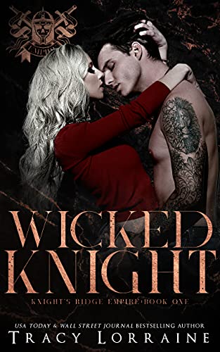 Wicked Knight (Knight's Ridge Empire Book 1)