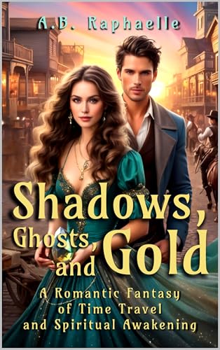 Shadows, Ghosts, and Gold