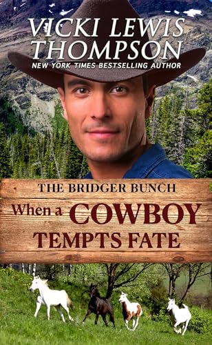 When a Cowboy Tempts Fate (The Bridger Bunch Book 2)