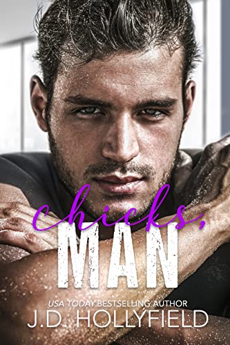 Chicks, Man (Chicks, Man Book 1)