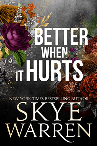 Better When It Hurts (Stripped Book 2)