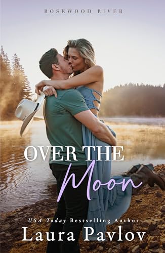 Over the Moon (Rosewood River Series)