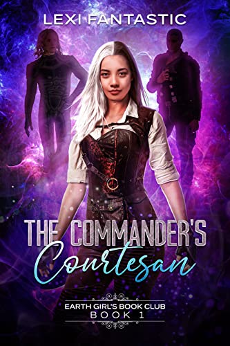 The Commander's Courtesan (Earth Girl's Book Club Book 1)
