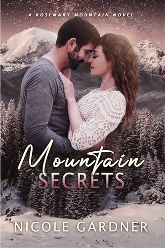 Mountain Secrets (Rosemary Mountain Romantic Suspense Book 2)