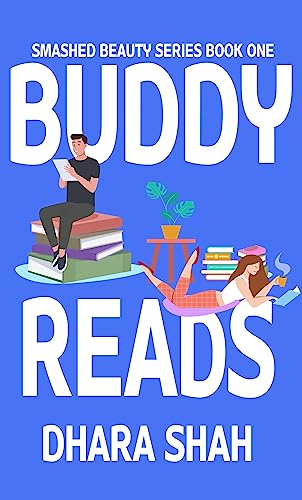 Buddy Reads (Smashed Beauty Series Book 1)