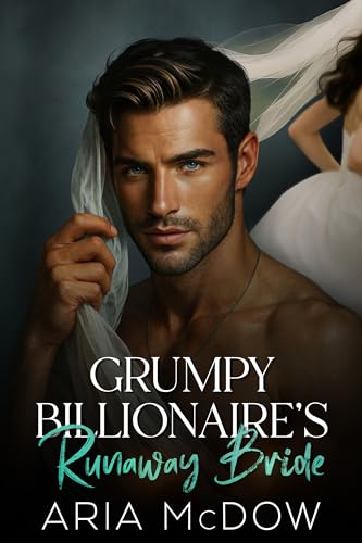 Grumpy Billionaire's Runaway Bride